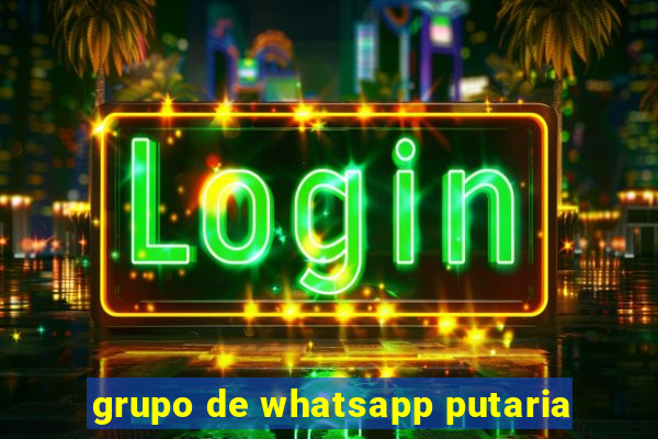 grupo de whatsapp putaria